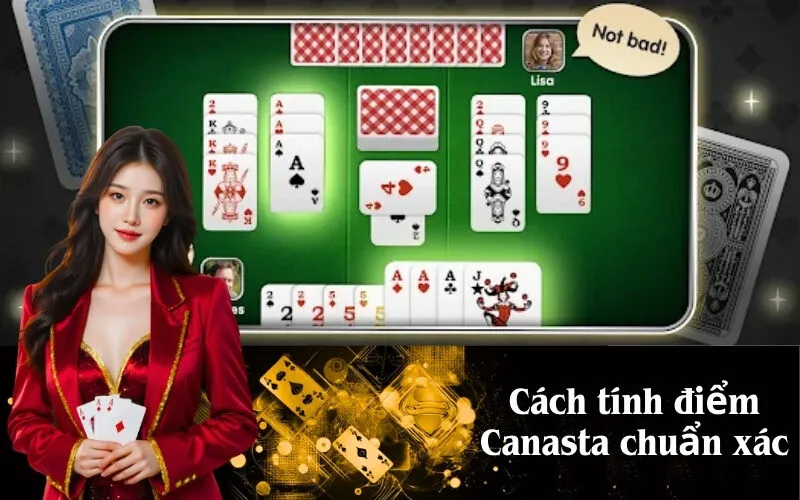 Cách tính điểm bài Canasta chuẩn xác