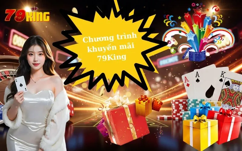 Chương trình khuyến mãi 79King